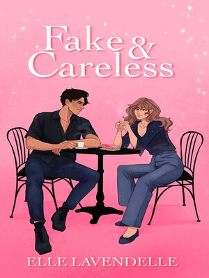 cover image of Fake & Careless